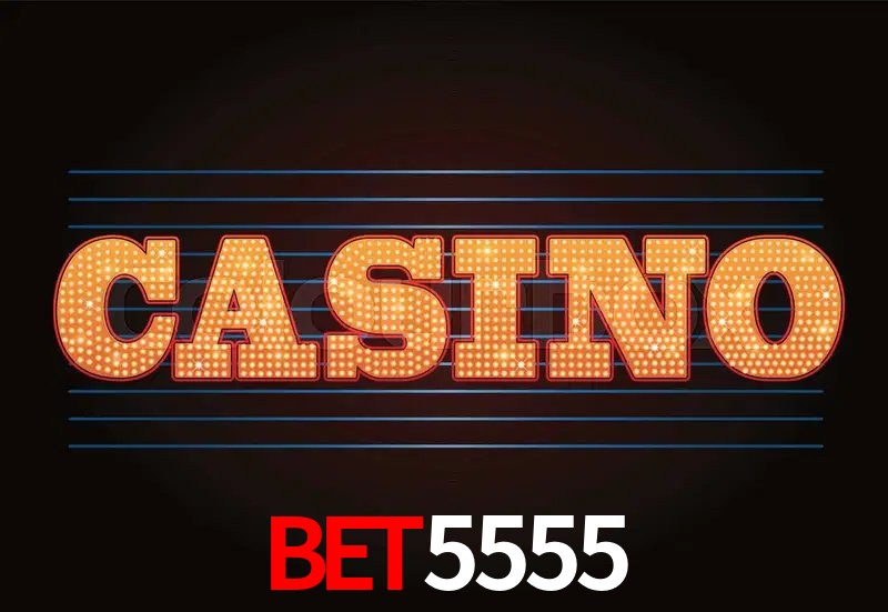 Recursos de Bônus BET5555